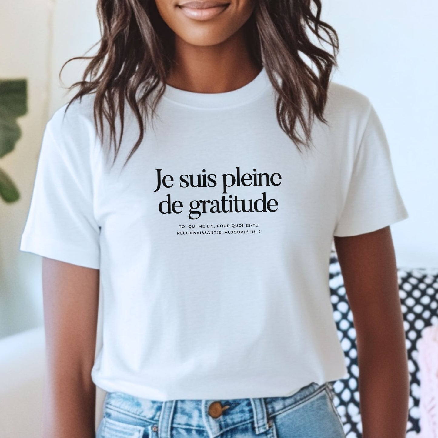 T-shirt positif "Je suis pleine de gratitude"