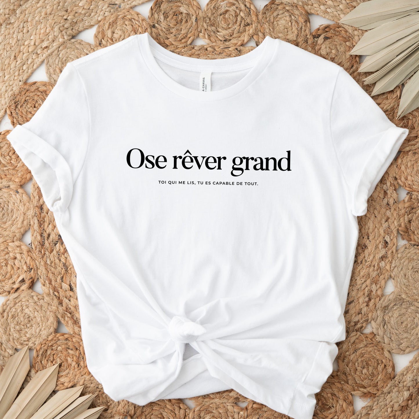 T-shirt positif "Ose rêver grand"