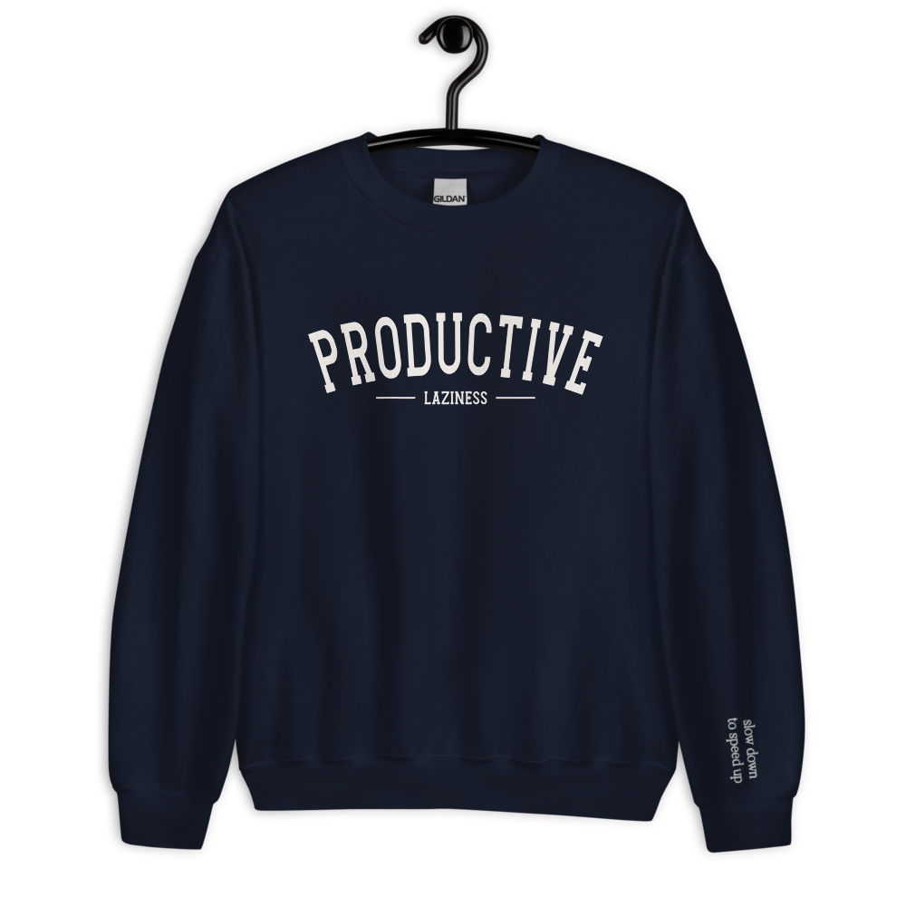 Sweat-shirt unisexe "Productive Laziness"