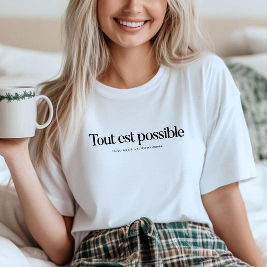 T-shirt positif "Tout est possible"